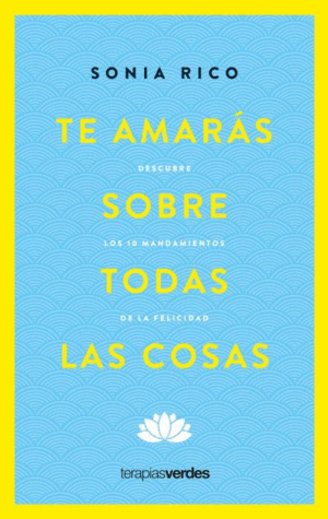 TE AMARS SOBRE TODAS LAS COSAS