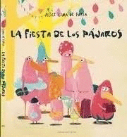 LA FIESTA DE LOS PAJAROS