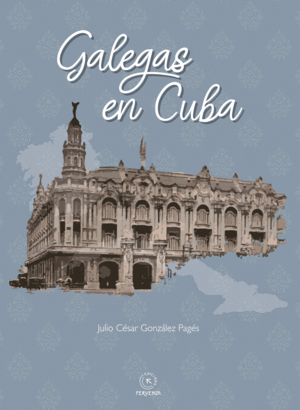 GALEGAS EN CUBA