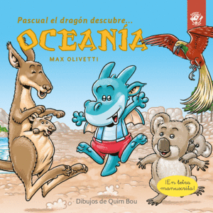 PASCUAL EL DRAGON DESCUBRE OCEANIA - LIBROS INFANTILES EN LETRA LIGADA, MANUSCRITA, CURSIVA