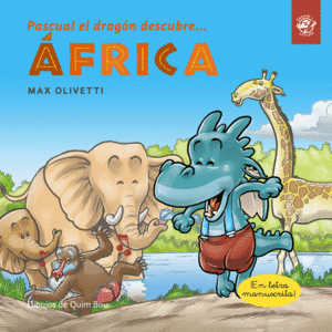 PASCUAL EL DRAGON DESCUBRE AFRICA - CUENTOS EN LETRA LIGADA