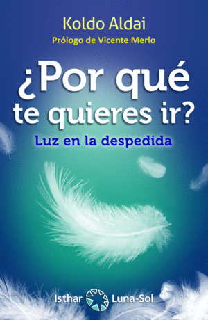 POR QU TE QUIERES IR?