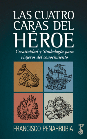 CUATRO CARAS DEL HEROE, LAS