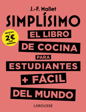 SIMPLISIMO. EL LIBRO DE COCINA PARA ESTUDIANTES + FACIL DEL MUNDO