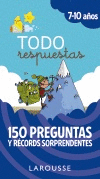 TODO RESPUESTAS.150 PREGUNTAS Y RECORDS SORPRENDENTES