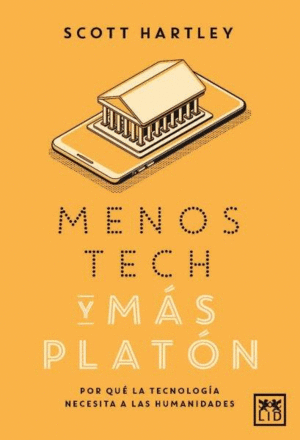 MENOS TECH Y MAS PLATON