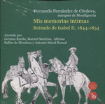 MIS MEMORIAS INTIMAS. REINADO DE ISABEL II, 1844-1854