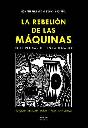 LA REBELION DE LAS MAQUINAS O EL PENSAR DESENCADENADO