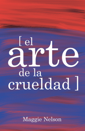 EL ARTE DE LA CRUELDAD