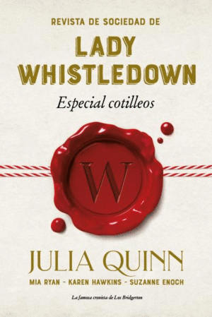 REVISTA DE SOCIEDAD DE LADY WHISTLEDOWN: ESPECIAL COTILLEOS