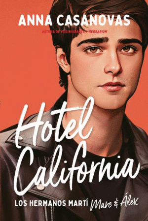 HOTEL CALIFORNIA (LOS HERMANOS MARTI 4)