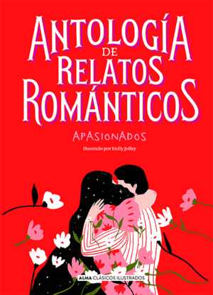 ANTOLOGIA DE RELATOS ROMANTICOS APASIONADOS