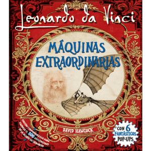 MAQUINAS EXTRAORDINARIAS DE LEONARDO DA VINCI (POP UP)
