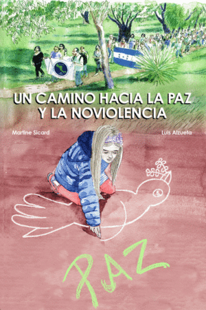 UN CAMINO HACIA LA PAZ Y LA NOVIOLENCIA