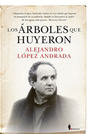 LOS ARBOLES QUE HUYERON