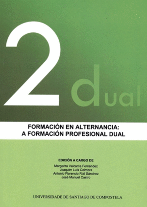 FORMACION EN ALTERNANCIA: A FORMACION PROFESIONAL DUAL