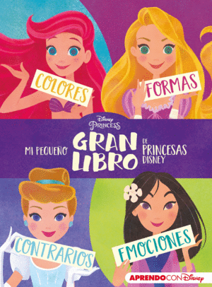 MI PEQUEO GRAN LIBRO DE PRINCESAS DISNEY