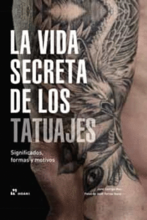 LA VIDA SECRETA DE LOS TATUAJES