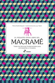 EL PEQUEO GRAN LIBRO DEL MACRAME