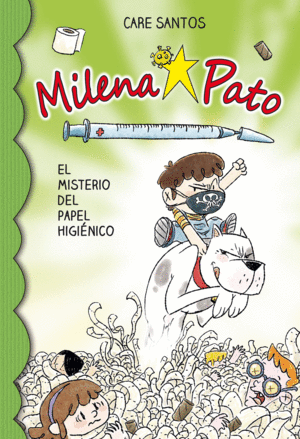 MILENA PATO 12. EL MISTERIO DEL PAPEL HIGIENICO