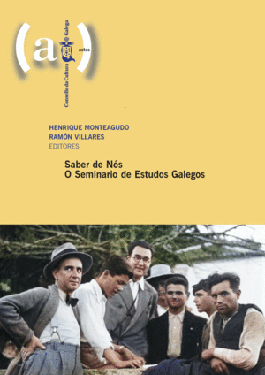 SABER DE NOS. O SEMINARIO DE ESTUDOS GALEGOS