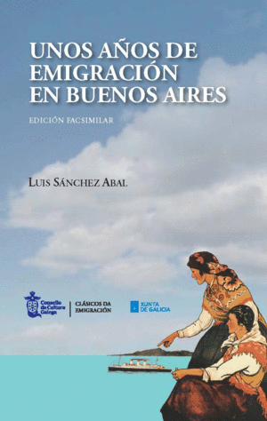 UNOS AOS DE EMIGRACION EN BUENOS AIRES (EDICION F
