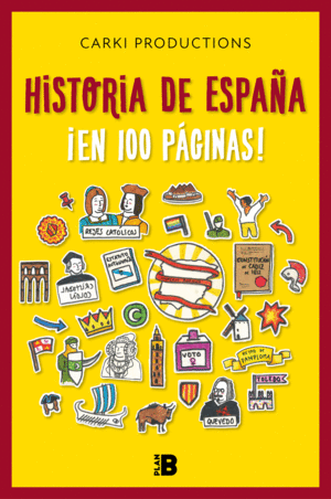 HISTORIA DE ESPAÑA ¡EN 100 PAGINAS!
