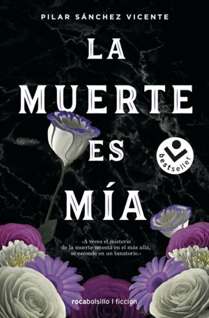 LA MUERTE ES MIA