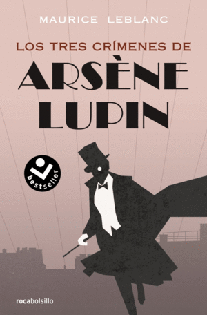 LOS TRES CRIMENES DE ARSENE LUPIN