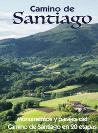 (2019).CAMINO DE SANTIAGO:MONUMENTOS Y PARAJES 20