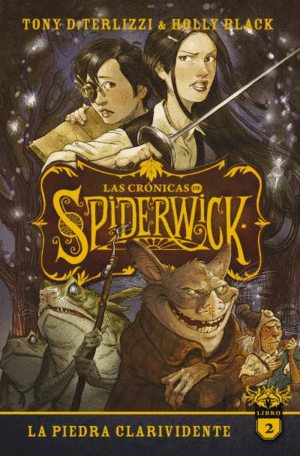 LAS CRNICAS DE SPIDERWICK VOL. 2