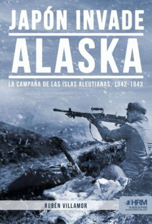 JAPON INVADE ALASKA CAMPAA I ALEUTIANAS