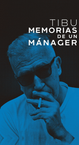 TIBU. MEMORIAS DE UN MANAGER