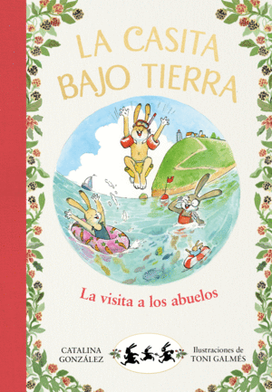 LA CASITA BAJO TIERRA 4. LA VISITA A LOS ABUELOS