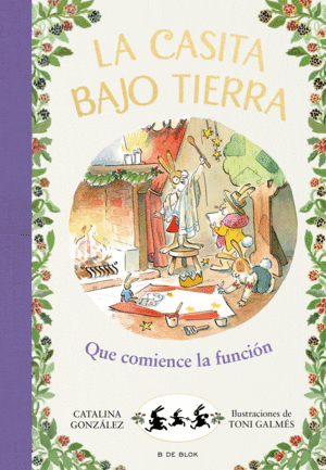 LA CASITA BAJO TIERRA 6. QUE COMIENCE LA FUNCIN!