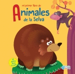 MI PRIMER LIBRO DE ANIMALES DE LA SELVA