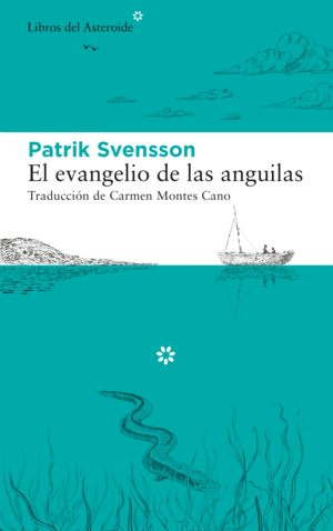 EL EVANGELIO DE LAS ANGUILAS