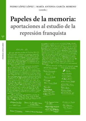 PAPELES DE LA MEMORIA : APORTACIONES AL ESTUDIO DE LA REPRESIN FRANQUISTA