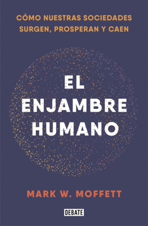 EL ENJAMBRE HUMANO