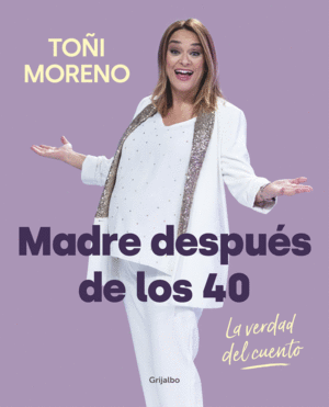 MADRE DESPU?S DE LOS 40. LA VERDAD DEL CUENTO