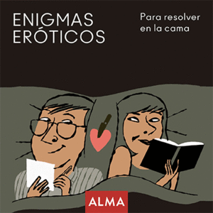 ENIGMAS EROTICOS PARA RESOLVER EN LA CAMA