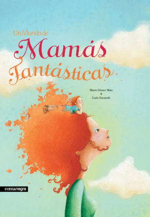 UN MUNDO DE MAMAS FANTASTICAS (2A ED)