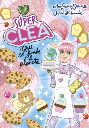 SUPER CLEA 2 QUE SE FUNDE EL PLANETA! (SERIE SUPER CLEA 2)