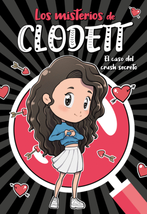 MISTERIOS DE CLODETT 2. EL CASO DEL CRUSH SECRETO