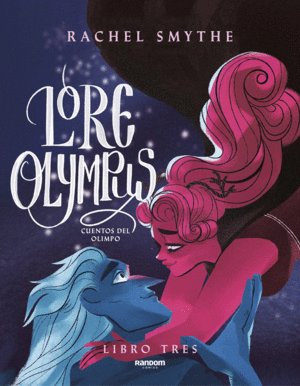 LORE OLYMPUS. VOLUMEN TRES (EDICIN EN ESPAOL)