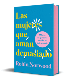 LAS MUJERES QUE AMAN DEMASIADO (EDICION DE LUJO)