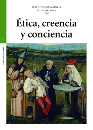 ETICA, CREENCIA Y CONCIENCIA