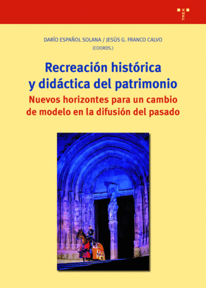 RECREACIN HISTRICA Y DIDCTICA DEL PATRIMONIO