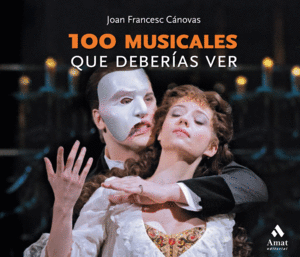 100 MUSICALES QUE DEBERIAS VER