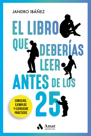 EL LIBRO QUE DEBERIAS LEER ANTES DE LOS 25